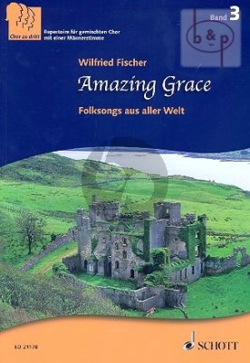 Amazing Grace (Folksongs aus aller Welt) (Chor zu Dritt Band 3)