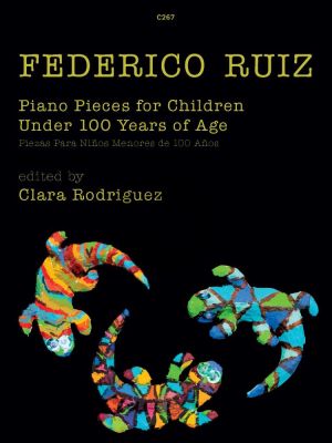 Ruiz Piano Pieces for Children under 100 Years of Age for Piano Solo (Edited by Clara Rodriguez) (Grades 4 - 7)