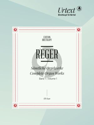 Reger Samtliche Orgelwerke Vol.1 Fantasien und Fugen, Introduktion, Variationen und Fuge usw