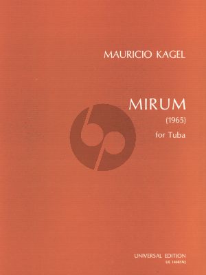 Kagel Mirum for Tuba solo (1965)