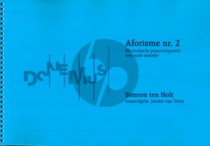 Holt Aforisme No.2 Electronische piano improvisatie 'een oude melodie' (transcr. Jeroen van Veen)