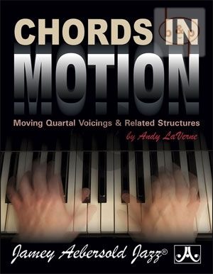 Chords in Motion, Moving Quartal Voicings & Related Structures