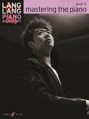 Lang Lang Mastering the Piano Level 5