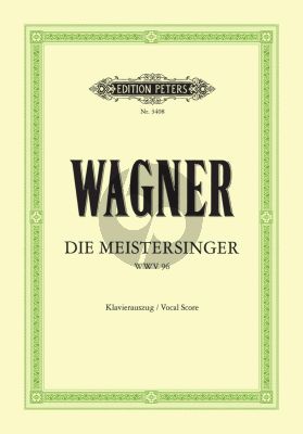 Wagner Die Meistersinger von Nürnberg WWV 96 Klavierauszug (Oper in 3 Akten) (Gustav F. Kogel)