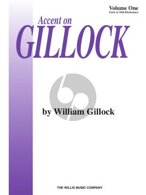 Gillock Accent on Gillock Vol.1 Piano (Early to Mid-Elementary Level)