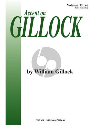 Gillock Accent on Gillock Vol.3 Piano (Later Elementary Level) Nabestellen