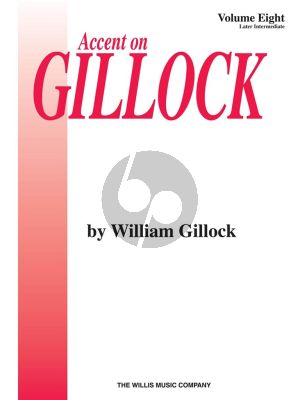 Gillock Accent on Gillock Vol.8 Piano (Later Intermediate Level)