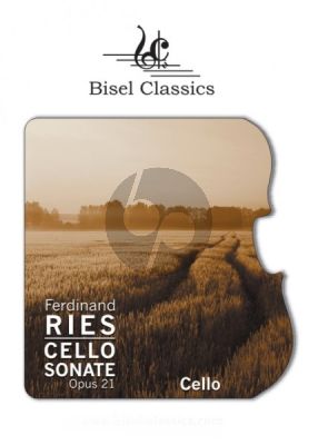 Ries Grande Sonate Op. 21 (Pianoforte und Violoncello Obligato) (Editor Stephen Begley Violoncello Stimme)