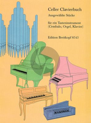 Celler Clavierbuch - Ausgewählte Stücke für ein Tasteninstrument (herausgegeben von Martin Böcker)
