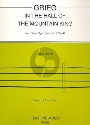 Grieg In the Hall of the Mountain King (from Peer Gynt Op.46 No.1) (arr. for String Quartet by Donald Fraser) (Score/Parts) (Intermediate Level)