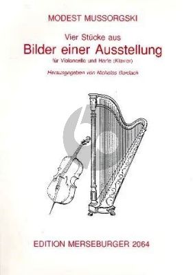 Mussorgsky 4 Stücke aus Bilder einer Ausstellung Cello und Harfe [Klavier] (Nicolas Bardach)