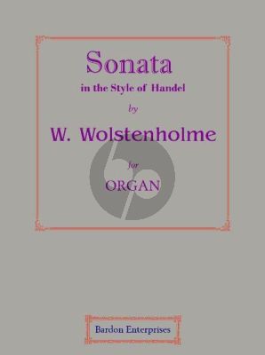 Wolstenholme Sonata in the Style of Handel Op. 8 No. 1 for Organ