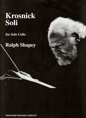 Shapey Krosnick Soli for Cello solo