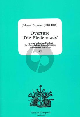 Strauss Fledermaus Ouverture Windensemble (2 Fl-2 Ob-2 Clar- 2 Hrns and 2 Bsns) and Double Bass (arranged by Bastiaan Blomhert) (Score/Parts)
