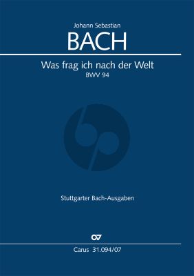 Bach Kantate BWV 94 Was frag ich nach der Welt Soli-Chor-Orch. Studienpart.