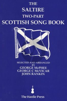 The Saltire Two-Part Scottish Song Book (Full Music Edtion)