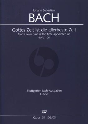 Bach Kantate BWV 106 F-Dur - Gottes Zeit ist die allerbeste Zeit (God's own time is ever) (Actus Tragicus) (Soli SATB, Chor SATB und Orchester Klavierauszug (deutsch/englisch) (Stuttgarter Bach Ausgabe - Carus)
