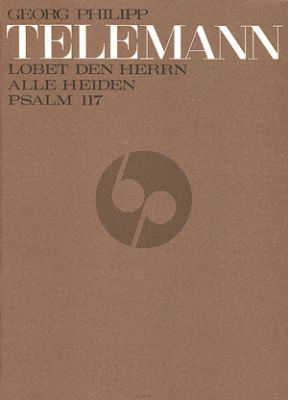 Telemann Lobet den Herren alle Heiden (Psalm 117) SS[B o SA[B]-2 Trumpets-Strings-Perc ad lib.-Bc Full Score (Telemann-Archiv)