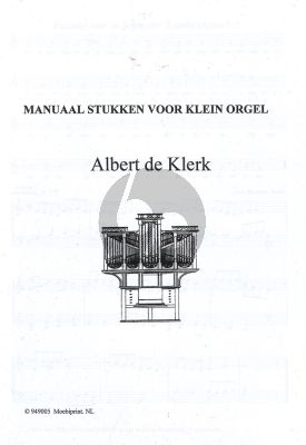 Klerk Manuaalstukken voor klein orgel Klerk A.de (Print on demand)