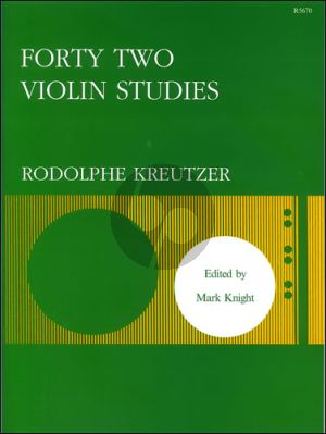 Kreutzer 42 Studies for Violin (edited by Mark Knight)