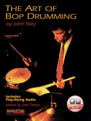 Riley The Art of Bop Drumming (Book with Audio online) (edited by Dan Thress)