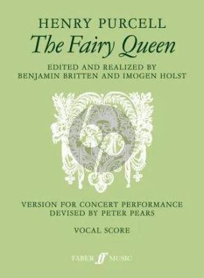 Purcell The Fairy Queen Vocal Score (edited by Benjamin Britten and Imogen Holst)