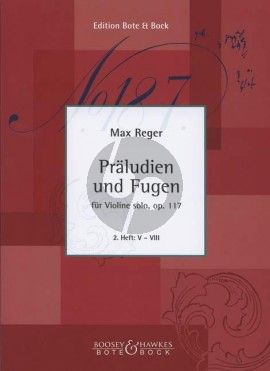 Reger Praeludien & Fugen Op.117 Vol.2 No. 5 - 8 Violine solo