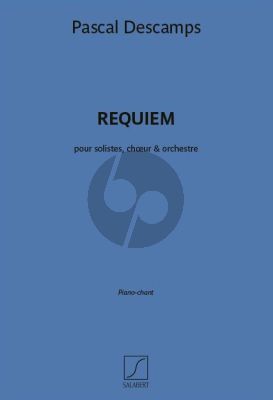 Descamps Requiem 4 Solistes, Choeur & Orchestre (Partition Chant et Piano)