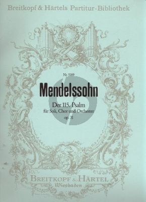 Mendelssohn Psalm 115 Op.31 'Nicht unserm Namen, Herr' MWV A 9 Soli-Chor-Orchester Partitur (ed. Chr. Rudolf Riedel)