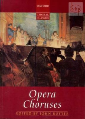 Opera Choruses  SATB-Men's voices with Piano