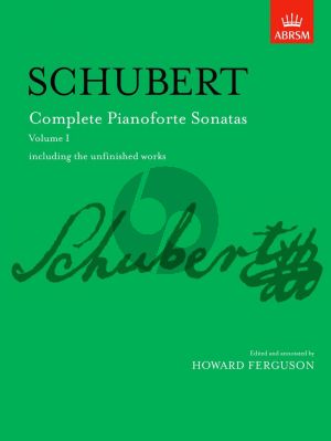 Schubert Sonatas complete Vol. 1 Piano (edited by Howard Ferguson)
