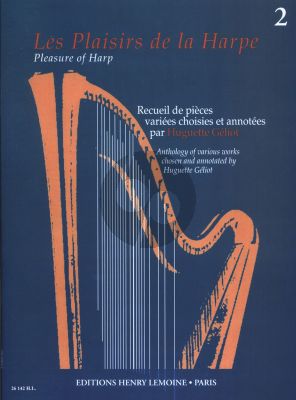 Les Plaisirs de la Harpe Vol.2 (Anthology of Various Works Chosen and Annotated by Huguette Geliot)