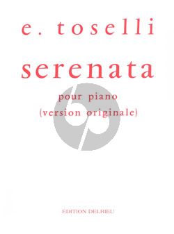 Toselli Serenata Op. 6 pour Piano seule (version originale)
