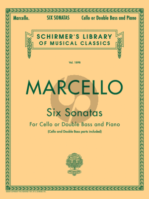 Marcello 6 Sonatas for Violoncello or Double Bass-Piano(BC) Edited by Lucas Drew and Analee Bacon (Schirmer)