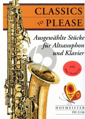Album Classics to Please Altsaxophone und Klavier Buch mit Cd (Ausgewählte Stücke zum Üben und Vorspielen) (herausgegeben von Stephan Schwotzer)