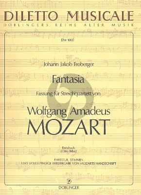 Froberger Fantasia (Fassung fur Streichquartet von W.A.Mozart) (Part./Stimmen) (Otto Biba) (mit Faksimile Handschrift Mozart)