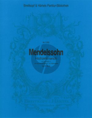 Mendelssohn Musik zu Sommernachtstraum Op.61 No. 9 Hochzeitsmarsch (Partitur) (herausgegeben von Christian Martin Schmidt)