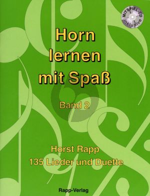 Rapp Horn lernen mit Spass Vol.2 Buch mit Cd (135 Lieder und Duette)