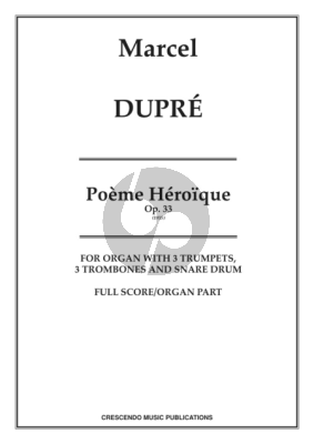 Dupre Poeme Heroique OP.33 Organ-3 Trp.-3 Trb.-Snaredrum Full Score and Organ Part