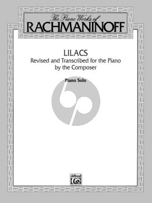 Rachmaninoff Lilacs Op.21 No.5 for Piano Solo (Revised and Transcribed by the Composer)