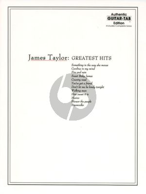 Taylor Greatest Hits Athentic Guitar-TAB Editon Includes Complete Solos