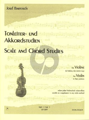 Bartosch Tonleiter und Akkordstudien Vol.1 Violine (Im Umfang der Ersten Lage)