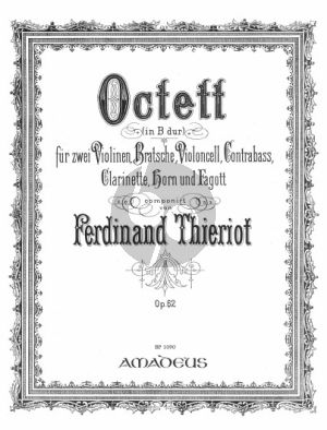 Thieriot Oktett B-dur Op. 62 fur 2 Vi.-Va.-Vc.-Kontrab.- Klar. [Bb]-Horn-Fagott Stimmen (Herausgeber Bernhard Pauler)