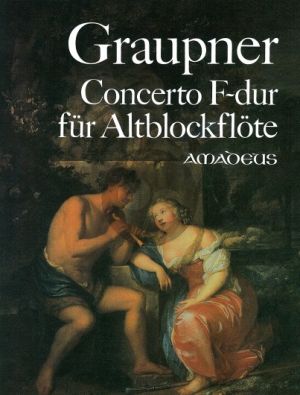 Graupner Concerto F-dur Altblockflote [Flote]-Streicher und Bc (Klavierauszug) (Bernhard Pauler und Christine Gevert)
