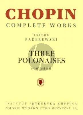 Chopin 3 Polonaises for Piano (Paderewski-Bronarski-Turschinski) (of 1817 and 1821)