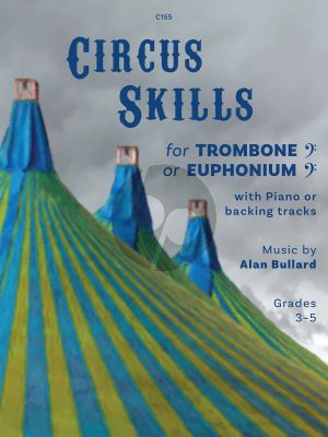 Bullard Circus Skills for Trombone (Bass Clef) or Euphonium (Bass Clef) and Piano Book with Audio Online (Grades 3 - 5)