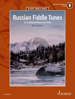 Russian Fiddle Tunes for Violin (31 traditional Pieces) (with 2nd. Violin) (Book with Audio online) (edited by Ros Stephen)