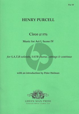 Purcell Circe for S,A,T,B, soloists, SATB chorus, strings and continuo