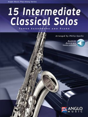 15 Intermediate Classical Solos Tenor Sax.-Piano (Book with Audio Online) (arr. Philip Sparke)