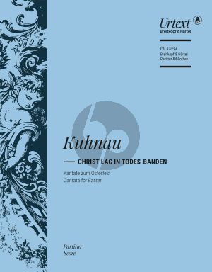 Kuhnau Christ lag in Todes Banden Soli/Chor SATB- 2 Vl.- 2 Vla.- 2 Cnt.-B.c. (Partitur) (herausgegeben von David Erler)
